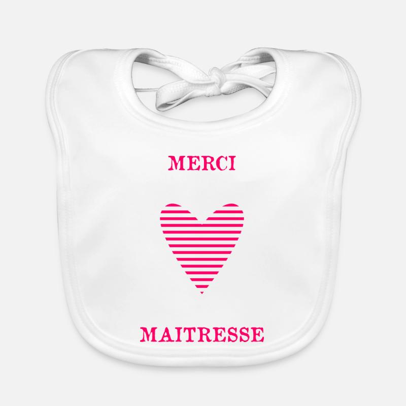 MERCI. MAÎTRESSE. MAÎTRE. MERCI MAÎTRESSE. MERCI. Bavoir bio Bébé