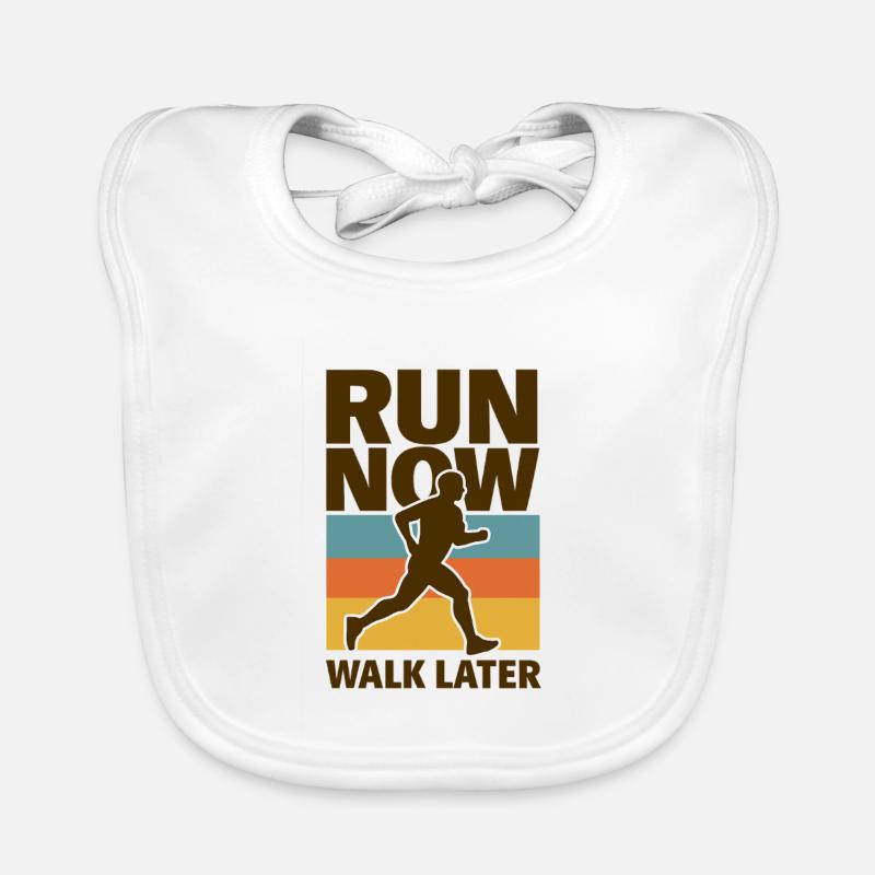 Courir maintenant Marcher plus tard - Bavoir bio Bébé - blanc