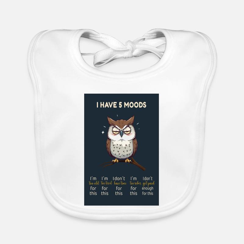 Grumpy Owl – I Have 5 Moods Funny Design Baby Bio-Lätzchen