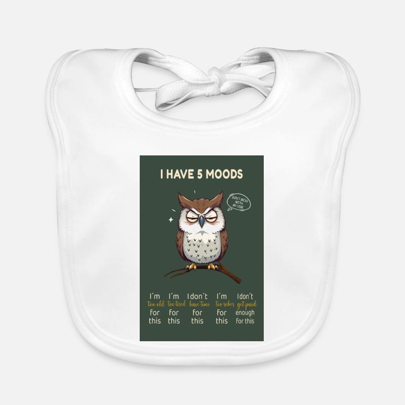 Grumpy Owl – I Have 5 Moods Funny Design Baby Bio-Lätzchen