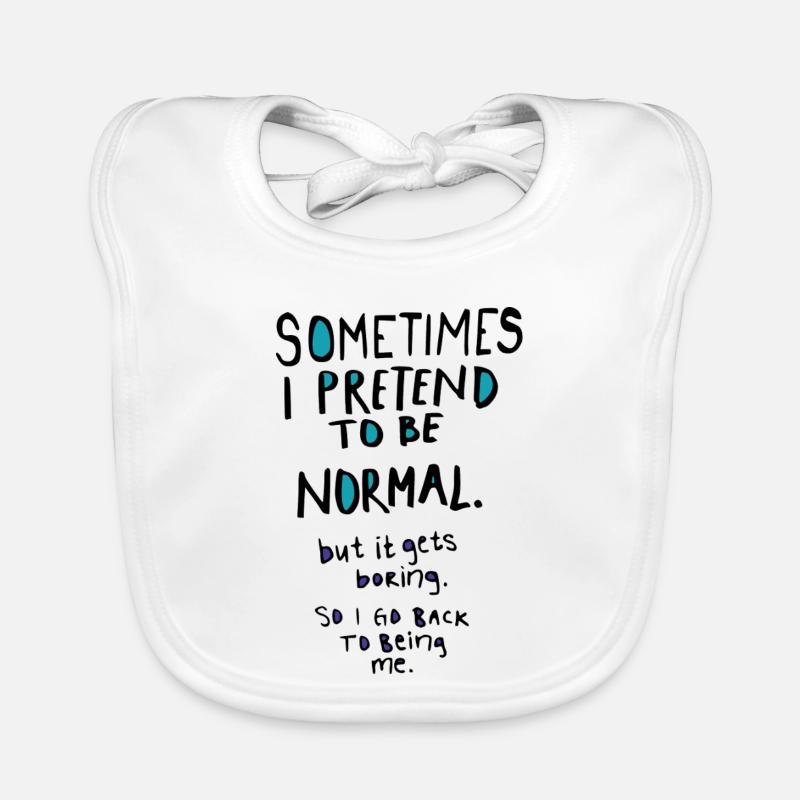 Fais semblant d’être normal Bavoir bio Bébé