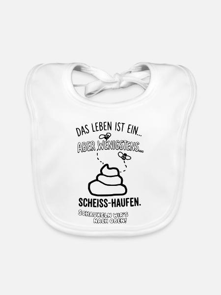 Das Leben ist ein Scheisshaufen - Baby Bio-Lätzchen - Weiß - Vorne