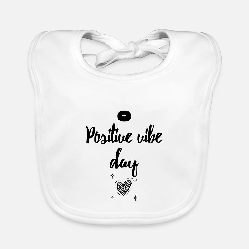 Sei positiv - Positive Vibe Day - Baby Bio-Lätzchen - Weiß