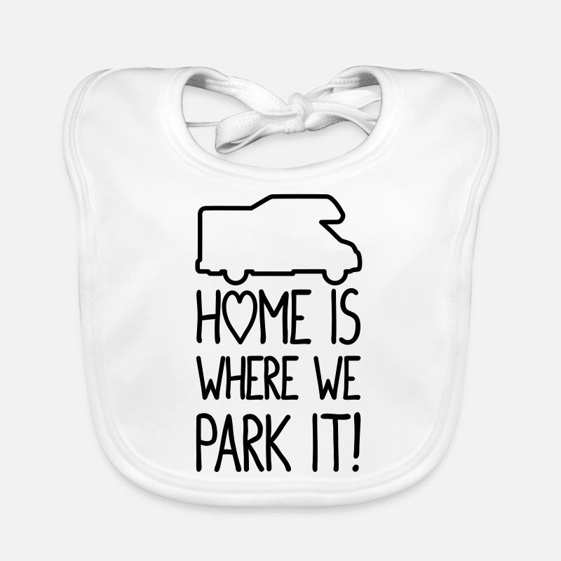 Home is where we park it ! Bavoir bio Bébé