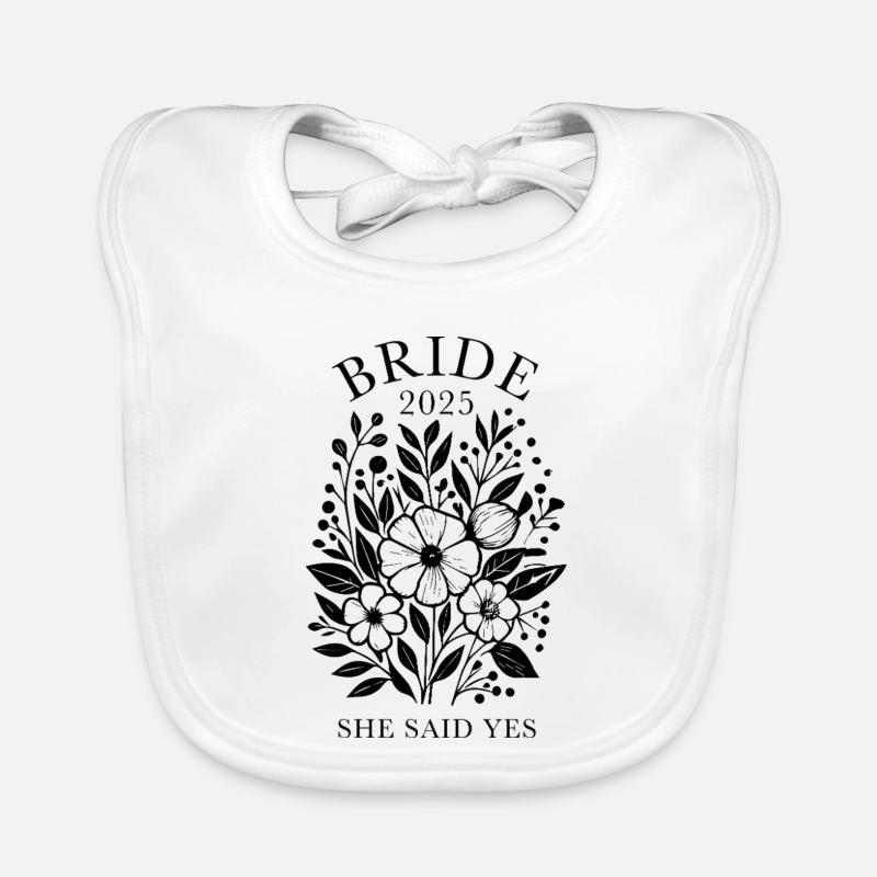 Bride2025 - she said yes Baby Bio-Lätzchen