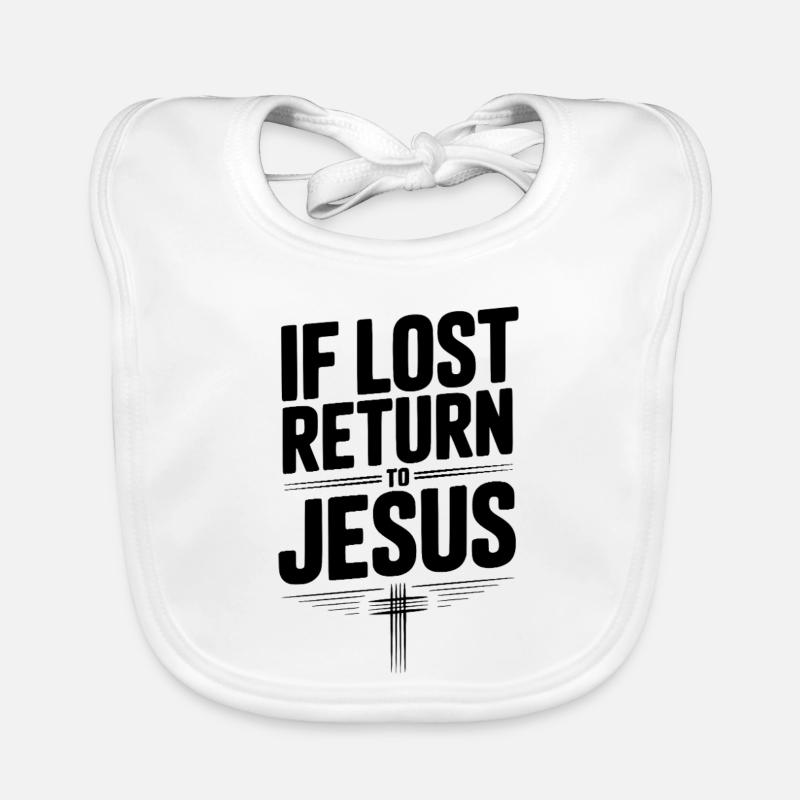 If Lost Return to Jesus Organic Baby Bibs