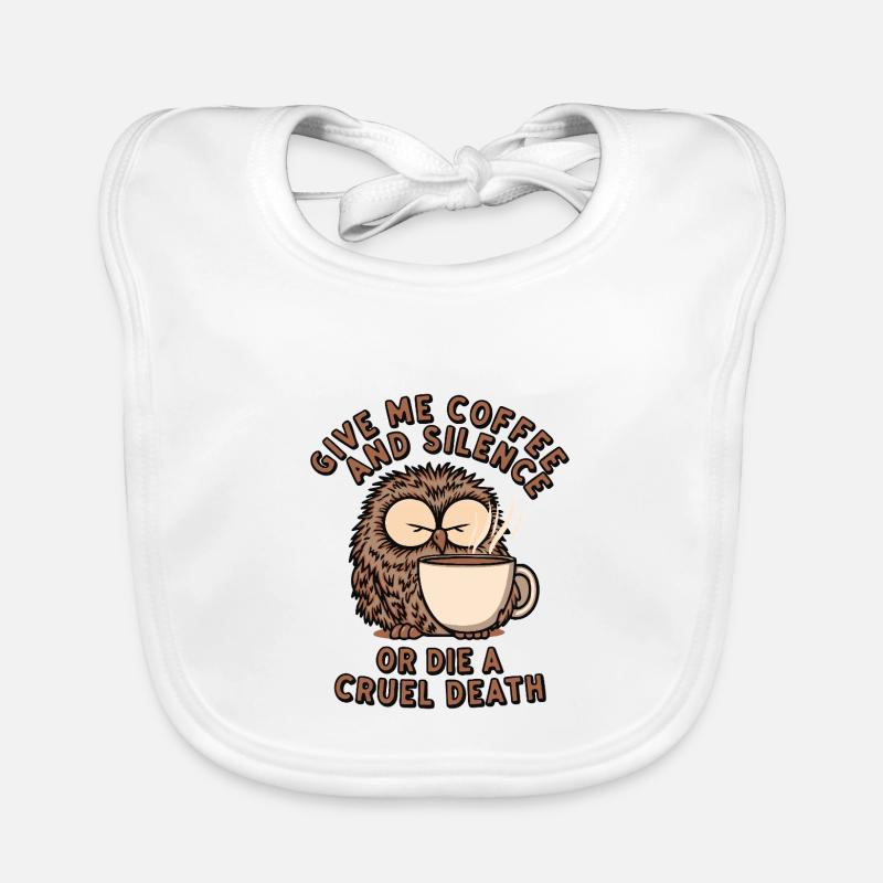 Kaffee Eule - geb mir Kaffee und Stille oder stirb Baby Bio-Lätzchen