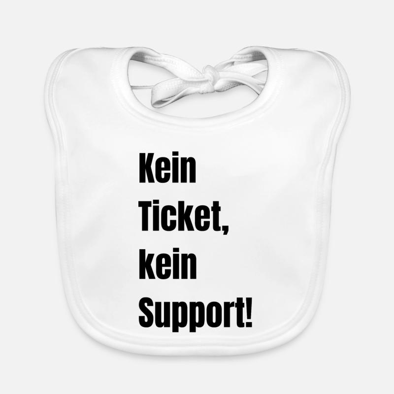 Kein Ticket kein Support! Baby Bio-Lätzchen