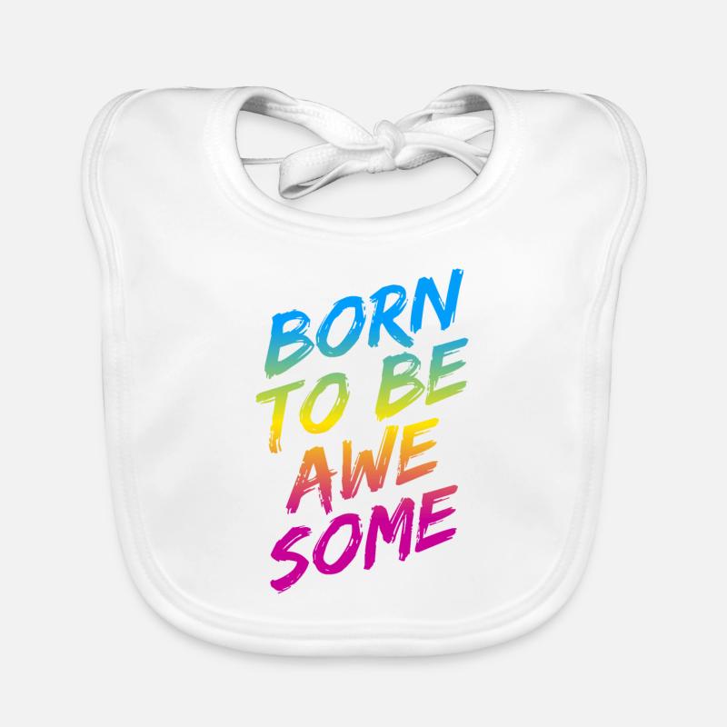 "Born To Be Awesome" rainbow gradient Organic Baby Bibs