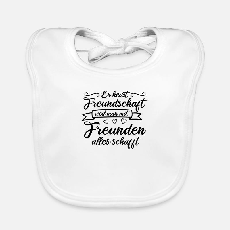 Es heißt Freundschaft Beste Freunde BFF Geschenk - Baby Bio-Lätzchen - Weiß