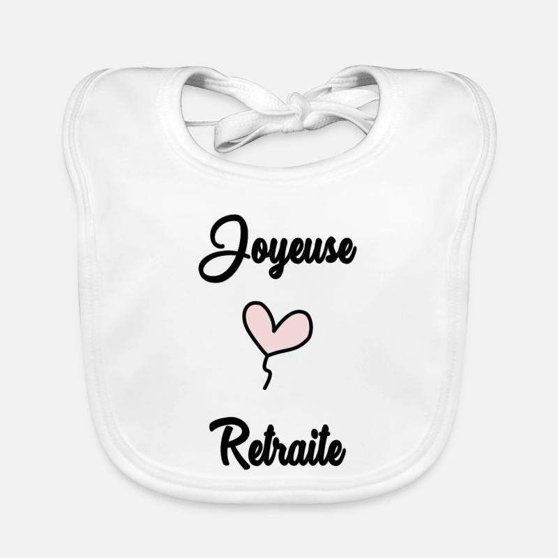 RETRAITE. JOYEUSE RETRAITE Bavoir bio Bébé