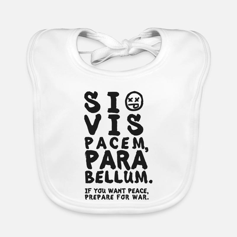 Si Vis Pacem, Para Bellum – Si Vous Voulez la Paix Bavoir bio Bébé