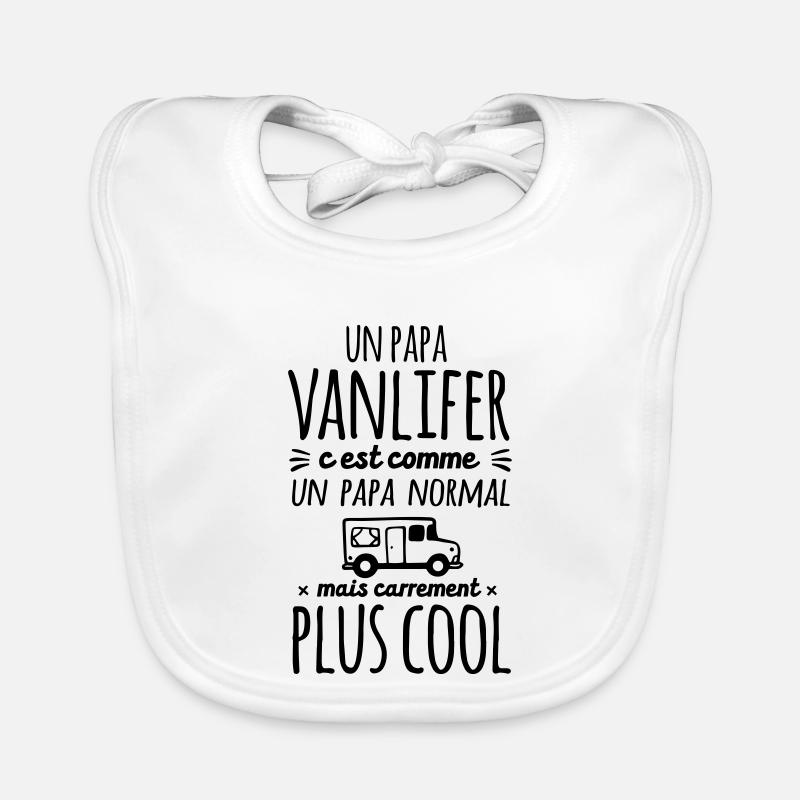 Un papa Vanlifer c'est carrement plus cool - Bavoir bio Bébé - blanc