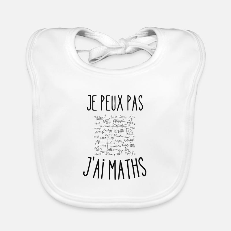 je peux pas j'ai maths - Bavoir bio Bébé - blanc