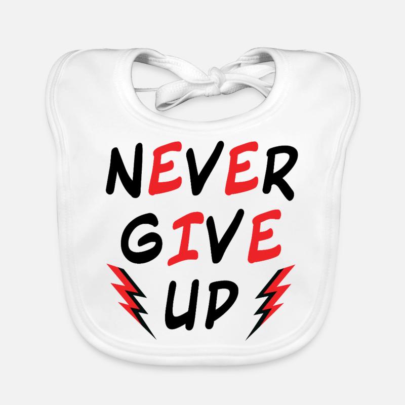 Never Give Up - Motivation Courage - You can do it Organic Baby Bibs