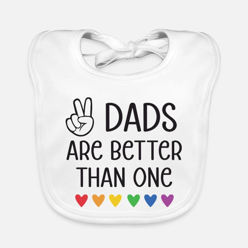 LGBTQ Pride Month - Zwei Väter sind besser als einer Baby Bio-Lätzchen