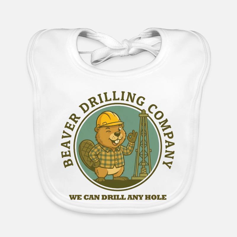 Beaver Drilling Co can drill any hole. Dirt Organic Baby Bibs