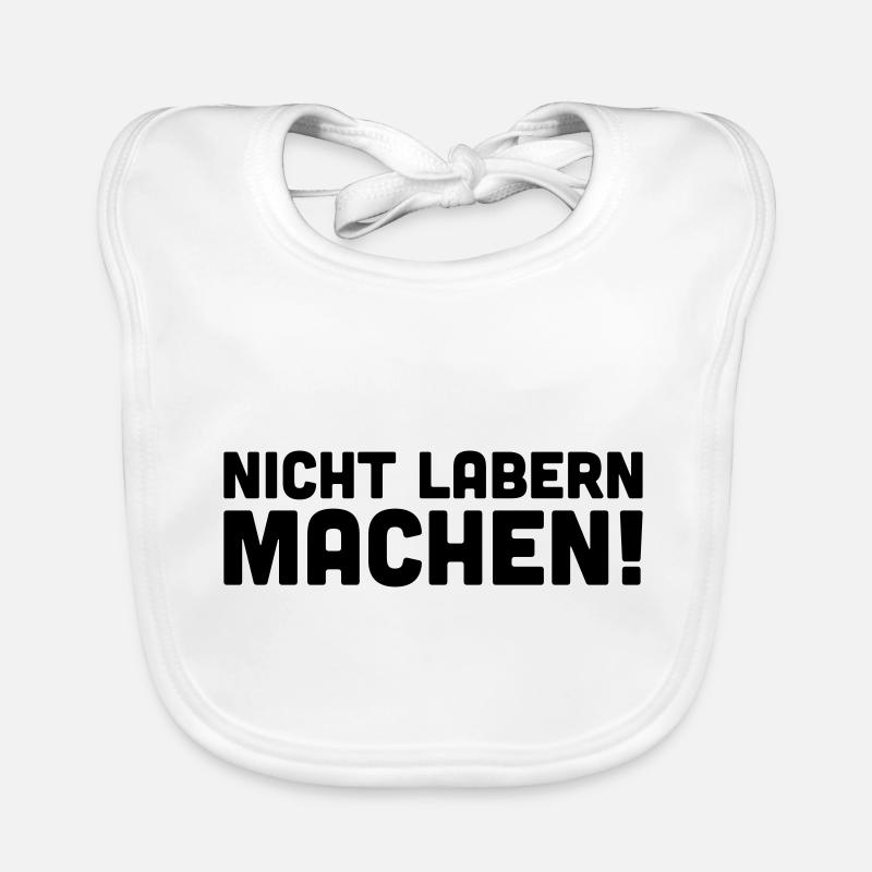Nicht labern Machen Baby Bio-Lätzchen