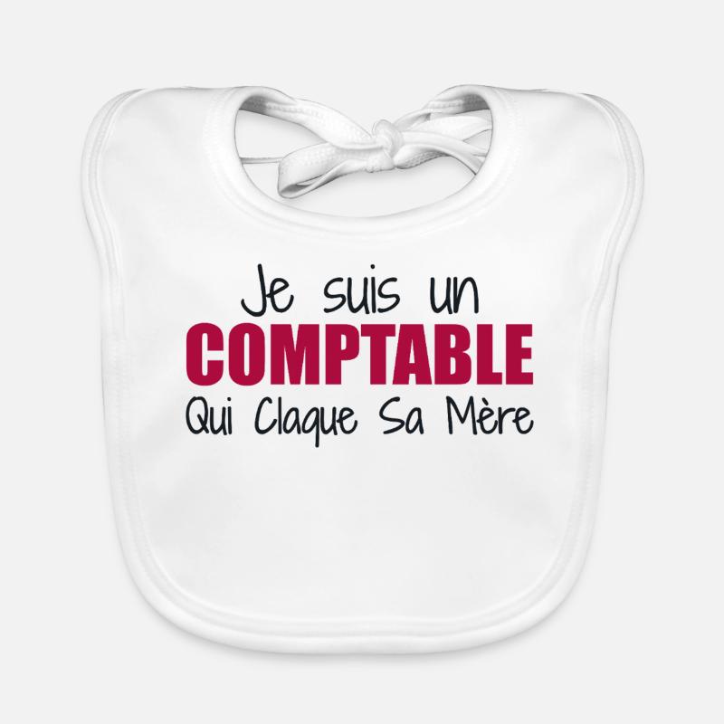 Je suis un comptable qui claque sa mère Bavoir bio Bébé