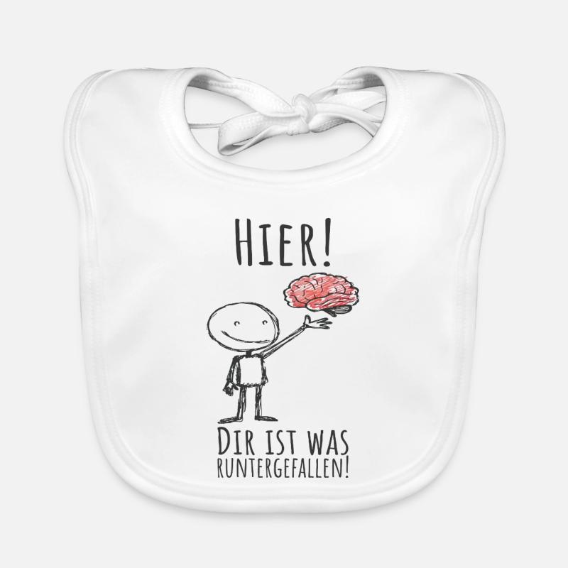 Dir ist was runtergefallen - Gehirn - Spruch Baby Bio-Lätzchen