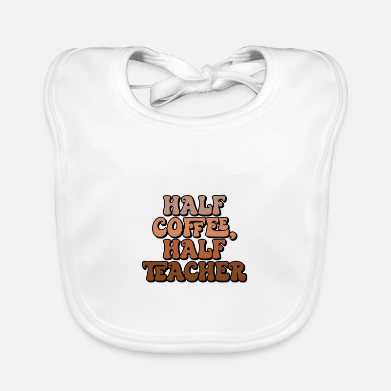 Moitié café moitié professeur Halb Kaffee halb Lehrer Bavoir bio Bébé