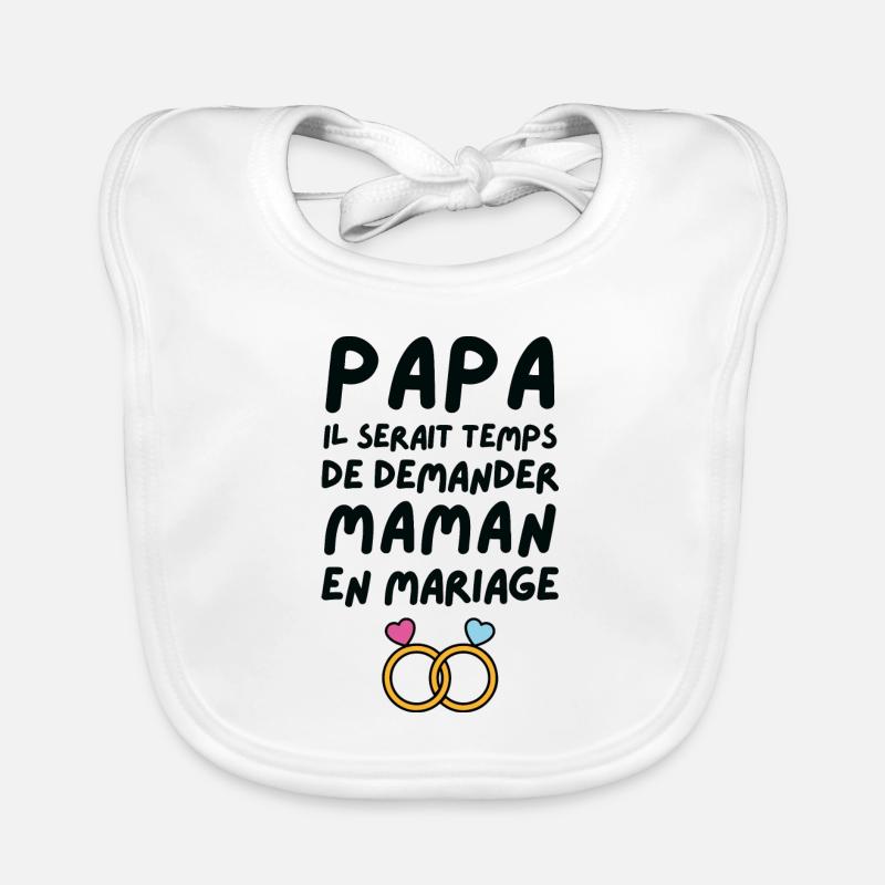 Papa demande en mariage maman Bavoir bio Bébé