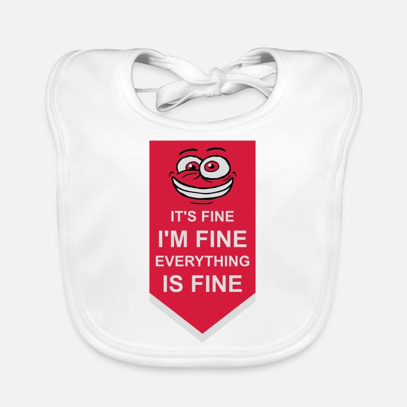 everything is fine quote Organic Baby Bibs