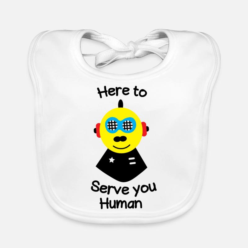 Here to serve you human Organic Baby Bibs