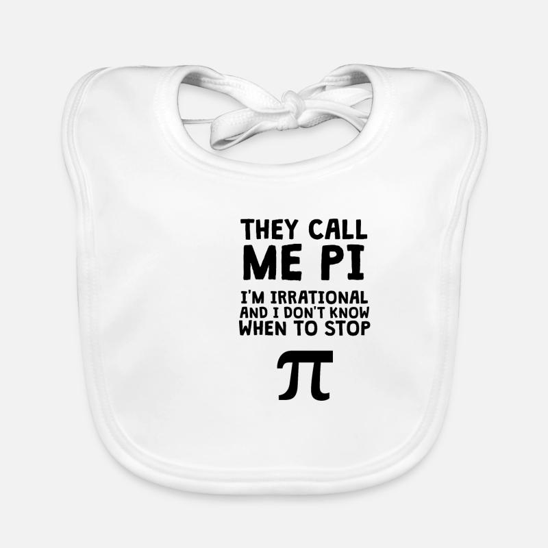 They call me PI π Organic Baby Bibs