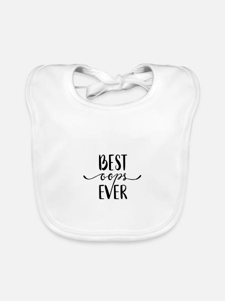 Best oops ever Bestes Geschenk Sprüche Baby Kinder - Baby Bio-Lätzchen - Weiß - Vorne