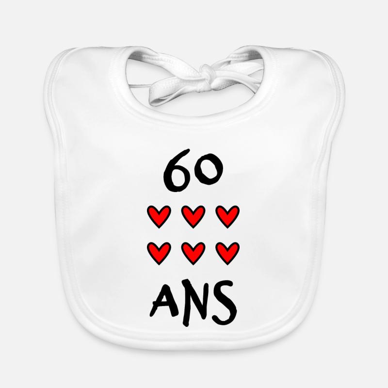 60. 60 ANS. 60e ANNIVERSAIRE. ANNIVERSAIRE 60 ANS. Bavoir bio Bébé