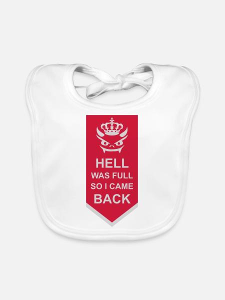 hell was full Zitat - Baby Bio-Lätzchen - Weiß - Vorne