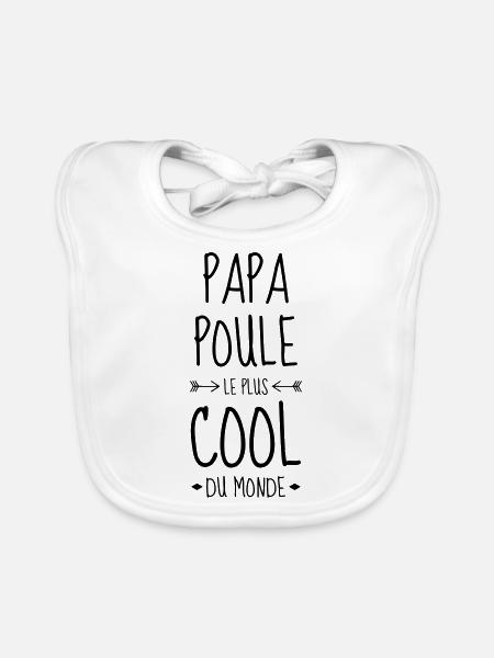 Dad Daddy Papa Poule Vati Vater - Organic Baby Bibs - white - Front