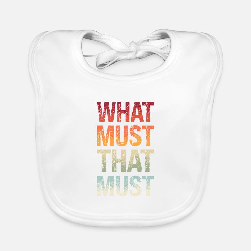 Denglisch Was muss das muss What Must That Must Baby Bio-Lätzchen