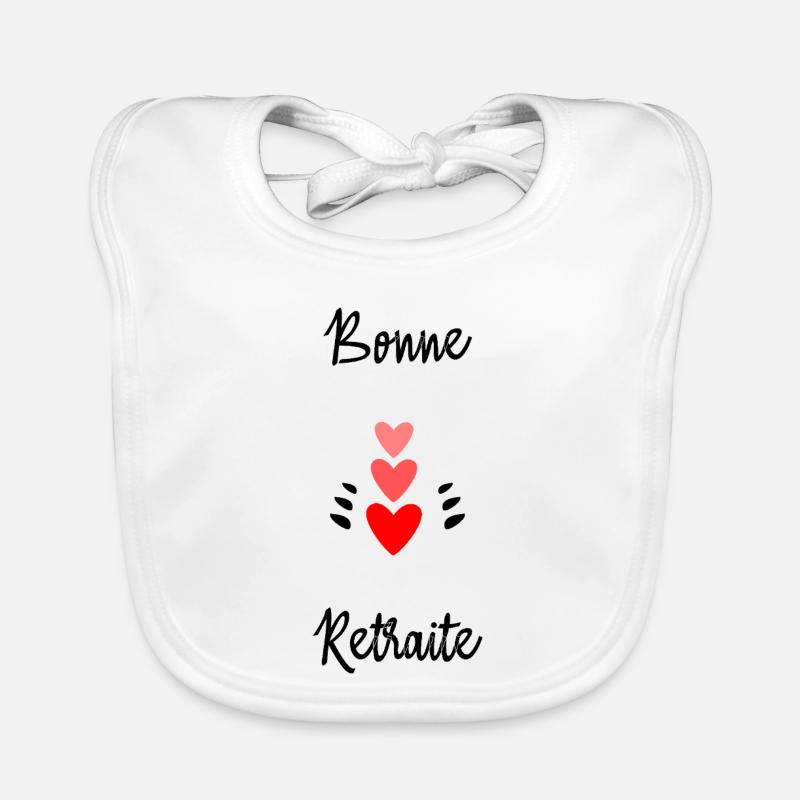 RETRAITE. BONNE RETRAITE. JOYEUSE RETRAITE Bavoir bio Bébé