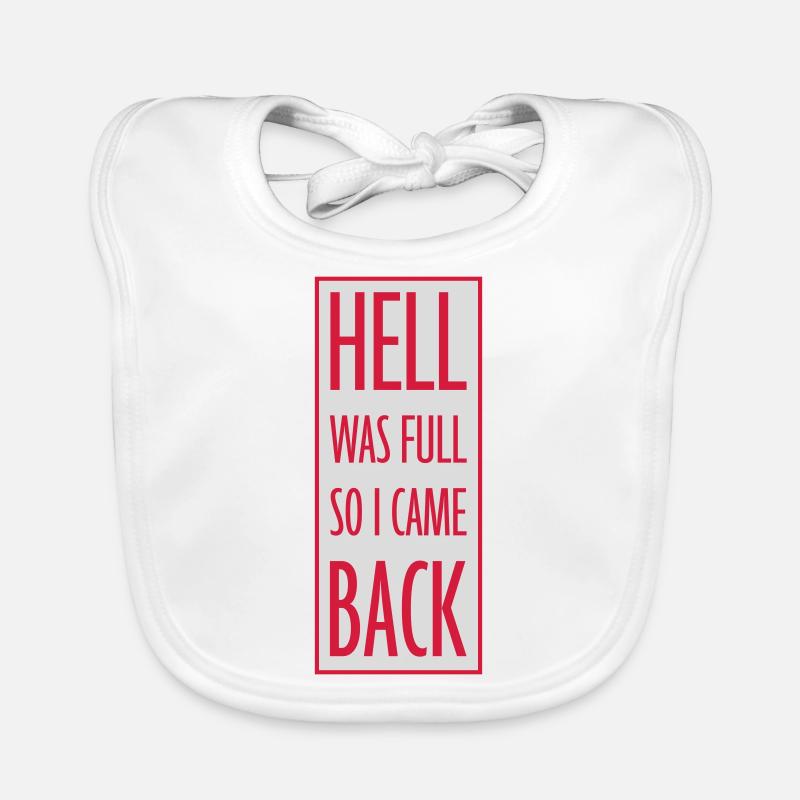 hell was full Zitat Baby Bio-Lätzchen