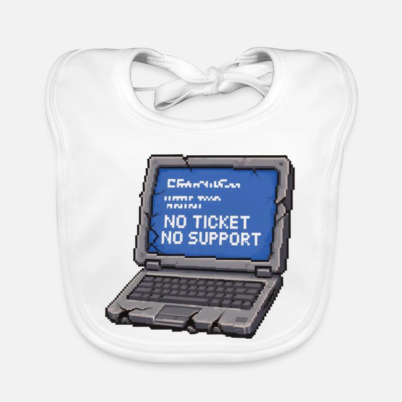 Pas de ticket, pas de support Admin IT Spruch Bavoir bio Bébé