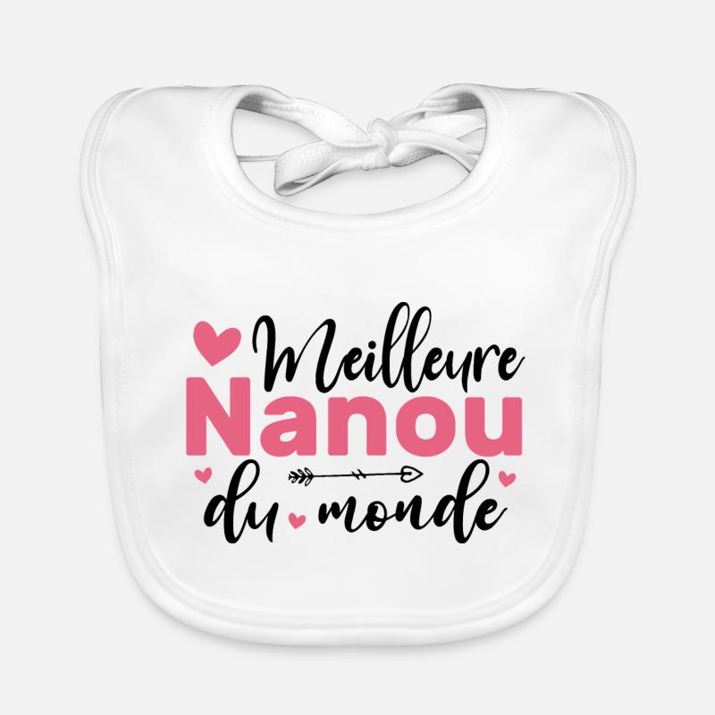 Meilleure Nanou Du Monde - Bavoir bio Bébé - blanc