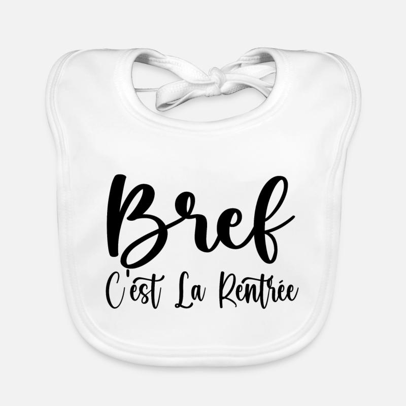 Bref C'est La Rentrée Bavoir bio Bébé