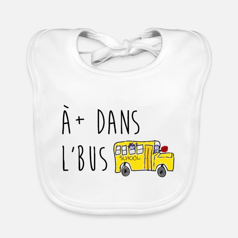 À plus dans l'bus - Bavoir bio Bébé - blanc