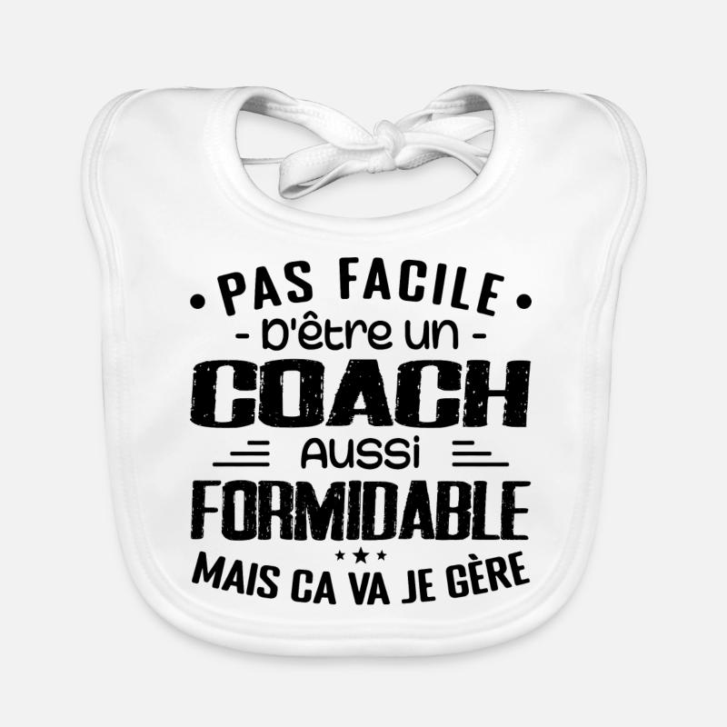 COACH Entraineur Sportif Cadeau Coach Formidable - Bavoir bio Bébé - blanc