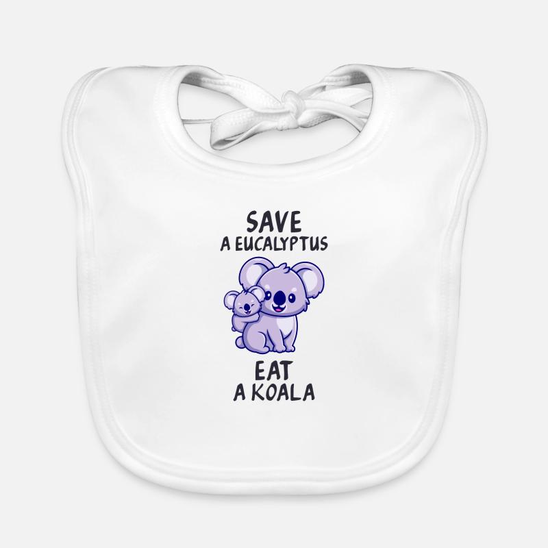 Save a eucalyptus, eat a koala. Organic Baby Bibs