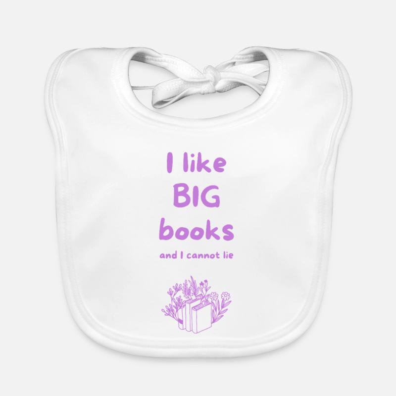 Bookworm Humor – I Like Big Books And I Cannot Lie Baby Bio-Lätzchen