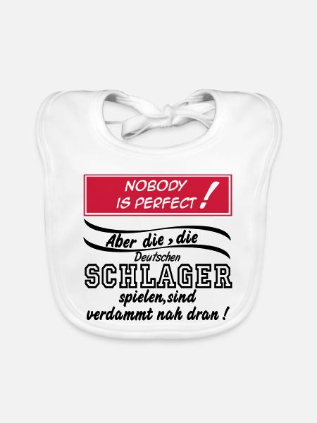 Schlager Party , Schlager Musik , Nobody is perfec - Baby Bio-Lätzchen - Weiß - Vorne