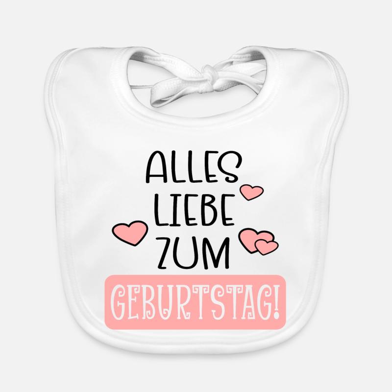 Alles Liebe zum Geburtstag - Geburtstagssprüche Baby Bio-Lätzchen