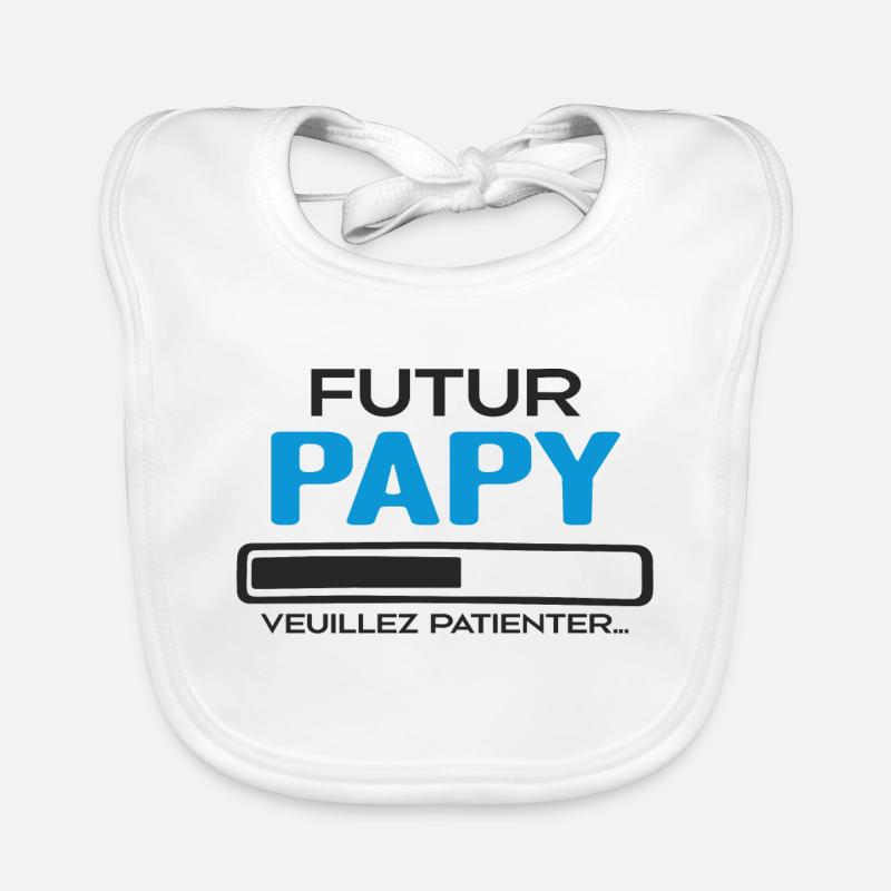 Futur Papy Veuillez Patienter - Idée Cadeau Papy Bavoir bio Bébé
