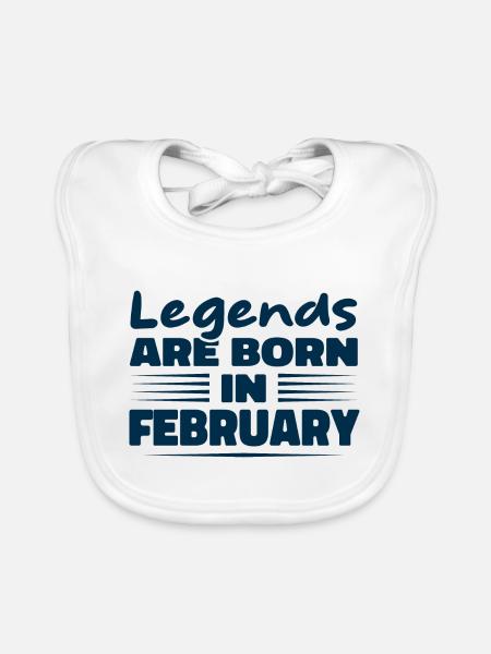Legends are born in February - Organic Baby Bibs - white - Front