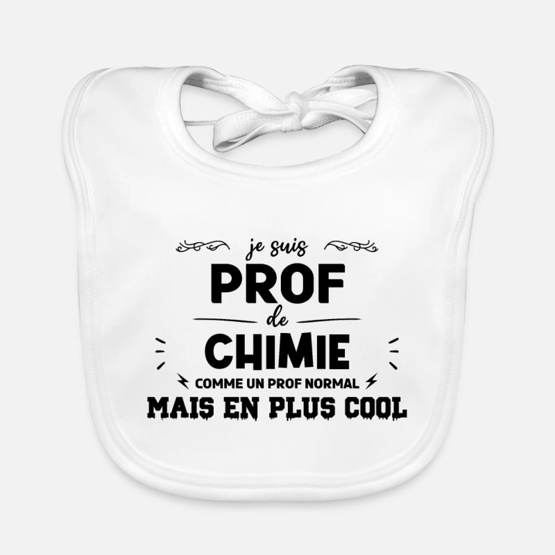 je suis prof de chimie - Bavoir bio Bébé - blanc