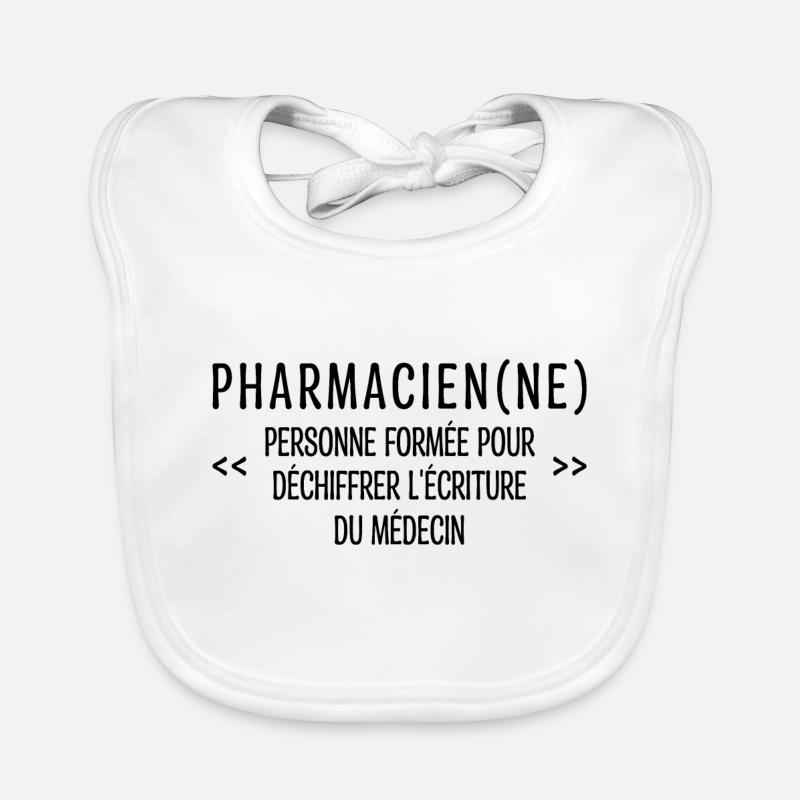 Pharmacien(ne Définition Drôle Idée Cadeau Médecin - Bavoir bio Bébé - blanc