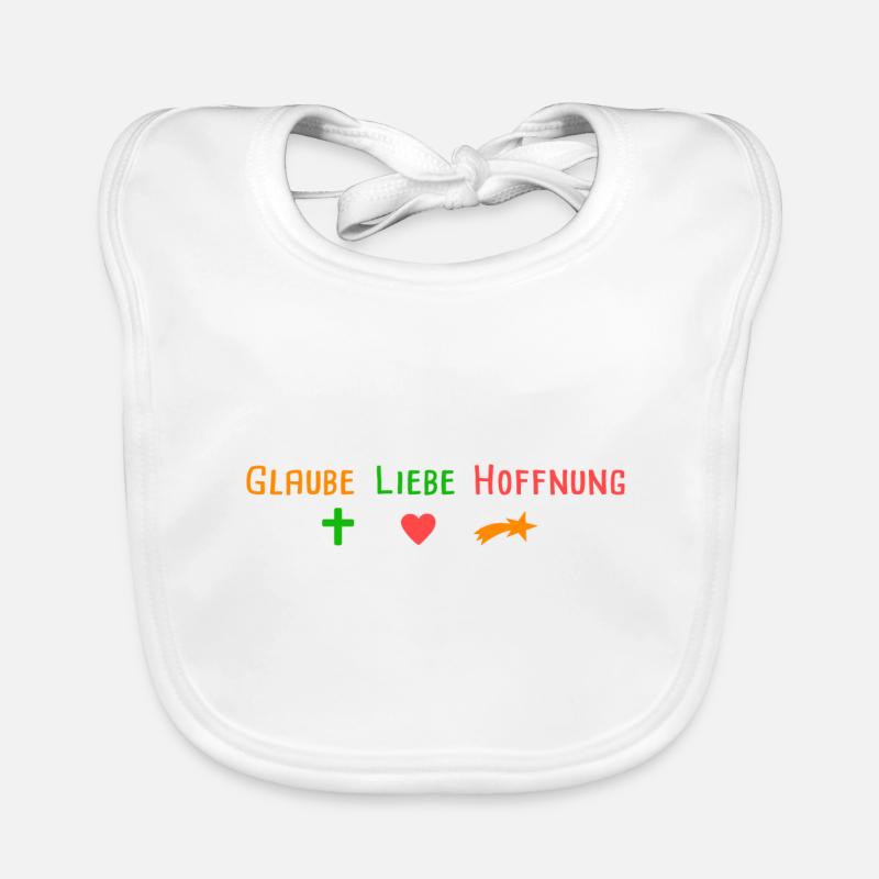 Glaube Liebe Hoffnung - Baby Bio-Lätzchen - Weiß